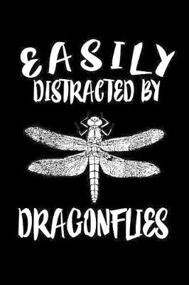 Book cover for Easily Distracted By Dragonflies