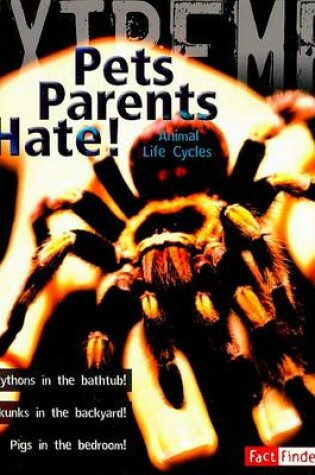 Cover of Pets Parents Hate!