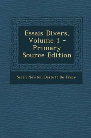 Cover of Essais Divers, Volume 1 - Primary Source Edition