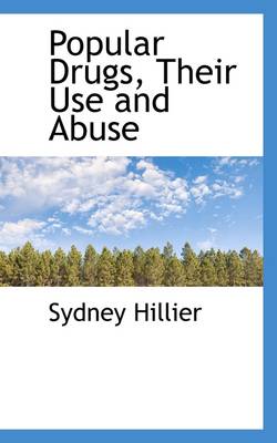 Book cover for Popular Drugs, Their Use and Abuse