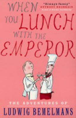 Book cover for When You Lunch with the Emperor