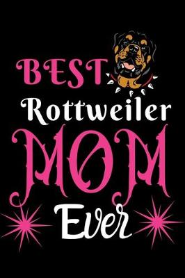 Book cover for Best Rottweiler MOM Ever