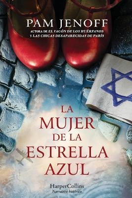 Book cover for La Mujer de la Estrella Azul (the Woman with the Blue Star - Spanish Edition)