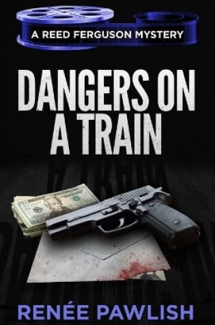 Cover of Dangers on a Train