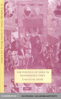 Book cover for The Politics of Exile in Renaissance Italy