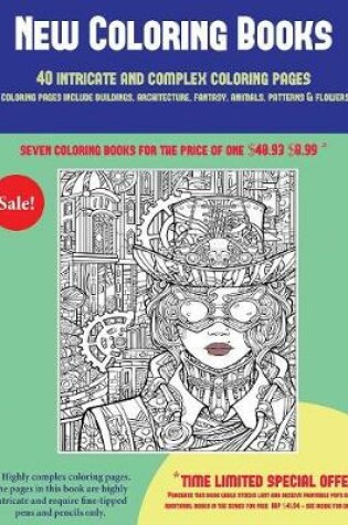 Cover of New Coloring Books (40 Complex and Intricate Coloring Pages)