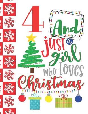 Book cover for 4 And Just A Girl Who Loves Christmas