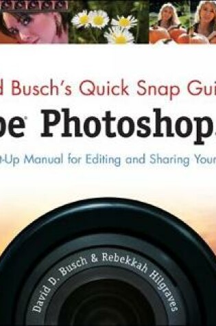 Cover of David Busch's Quick Snap Guide to Adobe Photoshop.com : An Instant  Start-Up Manual for Editing and Sharing Your Photos Online