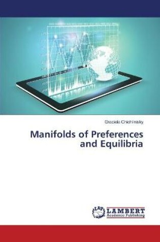 Cover of Manifolds of Preferences and Equilibria