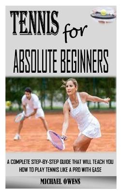 Book cover for Tennis for Absolute Beginners