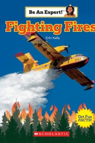 Cover of Fighting Fires (Be an Expert!)