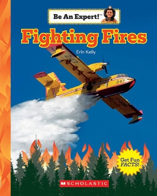Book cover for Fighting Fires (Be an Expert!)