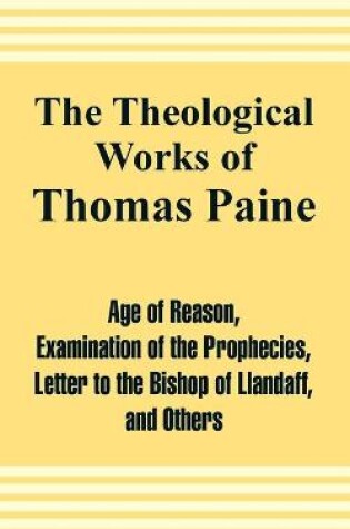 Cover of The Theological Works of Thomas Paine