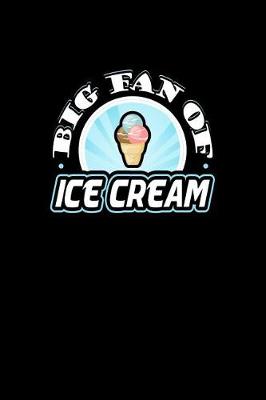 Book cover for Big Fan of Ice Cream