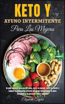Book cover for Keto y Ayuno Intermitente Para Las Mujeres