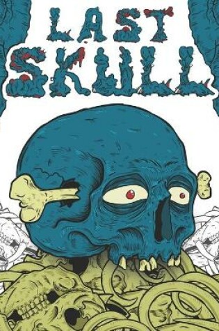 Cover of Last Skull