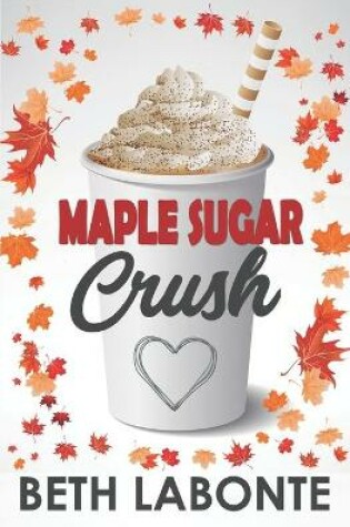Cover of Maple Sugar Crush