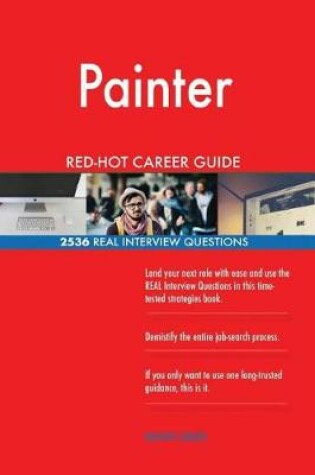 Cover of Painter Red-Hot Career Guide; 2536 Real Interview Questions