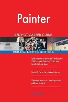 Book cover for Painter Red-Hot Career Guide; 2536 Real Interview Questions