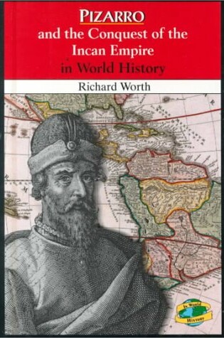 Cover of Pizarro and the Conquest of the Incan Empire in World History