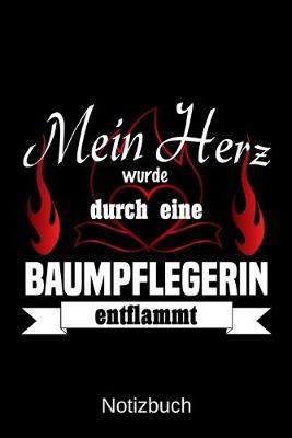 Book cover for Mein Herz wurde durch eine Baumpflegerin entflammt