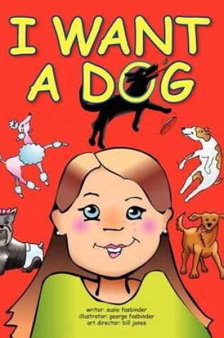 Cover of I Want a Dog