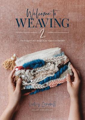 Welcome to Weaving 2 by Lindsey Campbell