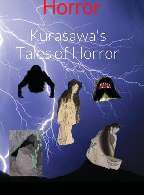 Book cover for Kurasawa's Tales of Horror