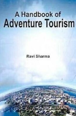 Cover of A Handbook of Adventure Tourism