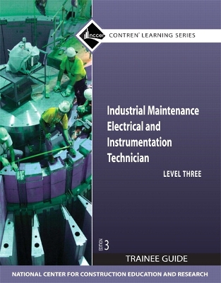 Book cover for Industrial Maintenance Electrical & Instrumentation Level 3 Trainee Guide, Paperback