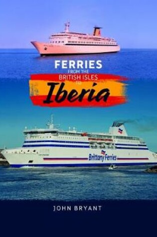 Cover of Ferries from the British Isles to Iberia