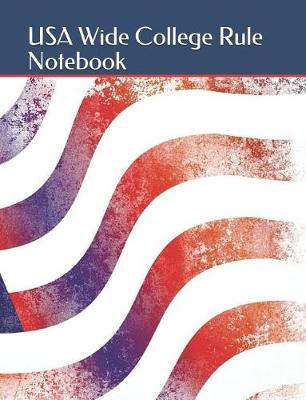 Book cover for USA Wide College Rule Notebook