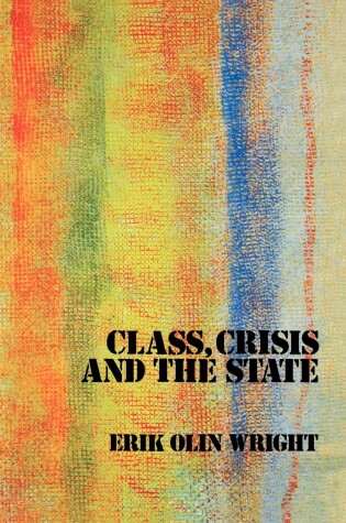 Cover of Class, Crisis and the State