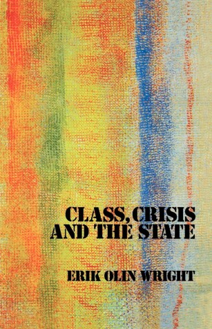 Book cover for Class, Crisis and the State