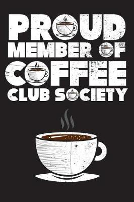Book cover for Proud Member of Coffee Club Society