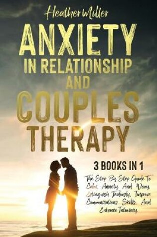 Cover of Anxiety in Relationship and Couples Therapy