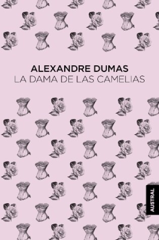 Cover of La Dama de Las Camelias / Camille: The Lady of the Camellias