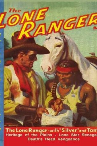 Cover of The Lone Ranger #4: Heritage of the Plains, Lone Star Renegade, Death's Head Vengeance