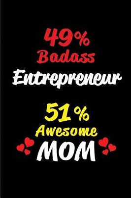 Book cover for 49% Badass Entrepreneur 51% Awesome Mom