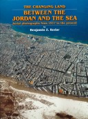 Book cover for The Changing Land Between the Jordan and the Sea