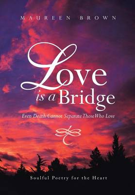 Book cover for Love Is a Bridge