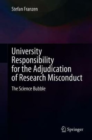 Cover of University Responsibility for the Adjudication of Research Misconduct