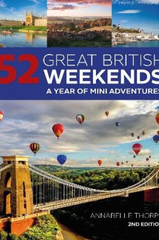Cover of 52 Great British Weekends - 2nd edition
