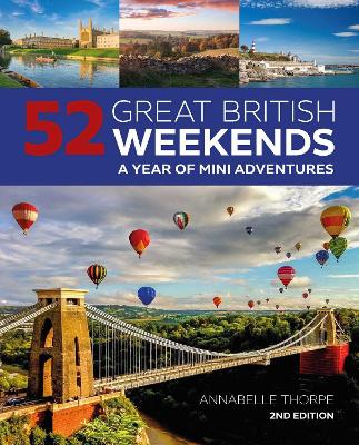 Book cover for 52 Great British Weekends - 2nd edition