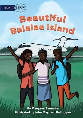 Cover of Beautiful Balalae Island