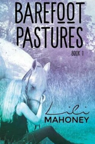 Cover of Barefoot Pastures - Book One