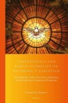 Book cover for Pentecostals and Roman Catholics on Becoming a Christian