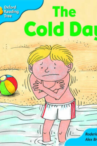 Cover of Oxford Reading Tree: Stage 3: More Storybooks B: the Cold Day