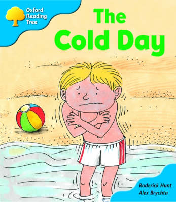 Book cover for Oxford Reading Tree: Stage 3: More Storybooks B: the Cold Day