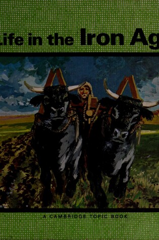 Cover of Life in the Iron Age